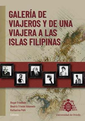 GALERÍA DE VIAJEROS Y DE UNA VIAJERA A LAS ISLAS FILIPINAS | 9788410135659