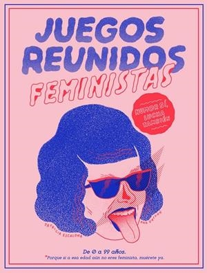 JUEGOS REUNIDOS FEMINISTAS (+LIBRETA) | 8432715194248 | GALVAÑ, ANA / ESCALONA, PATRICIA
