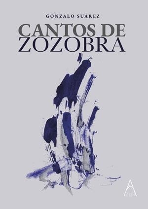 CANTOS DE ZOZOBRA | 9791387657581 | SUAREZ, GONZALO