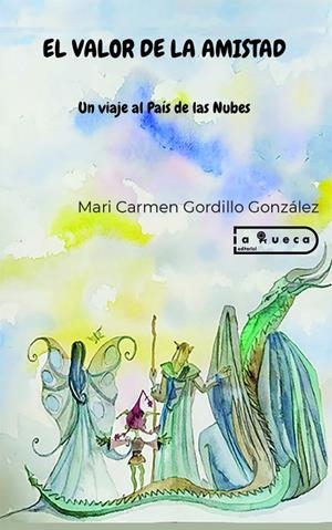 VALOR DE LA AMISTAD, EL | 9788419865694 | GORDILLO GONZALEZ, MARI CARMEN