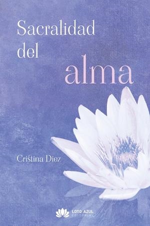 SACRALIDAD DEL ALMA | 9791387838331 | DIEZ, CRISTINA