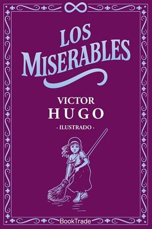 MISERABLES, LOS | 9788416827701 | HUGO, VICTOR