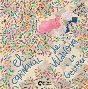 CARNAVAL DE VILANOVA I LA GELTRÚ, EL | 9791387876098 | NOCA, ANDREA