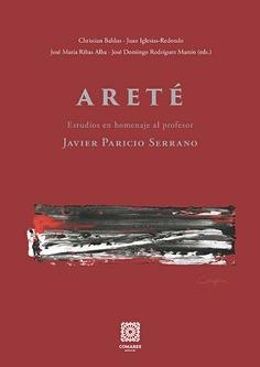 ARETEÉ. ESTUDIOS EN HOMENAJE AL PROFESOR JAVIER PARICIO SERRANO | 9791370330521 | BALDUS, CHRISTIAN / IGLESIAS-REDONDO, JUAN