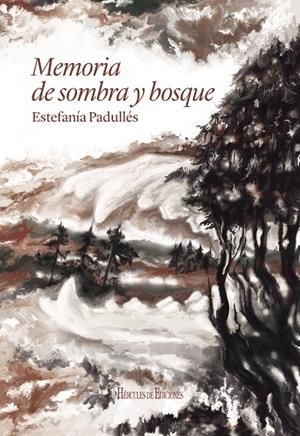 MEMORIA DE SOMBRA Y BOSQUE | 9791387987176 | PADULLÉS, ESTEFANÍA