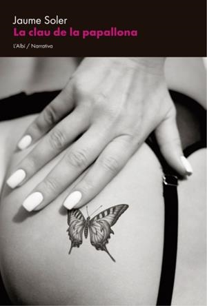 CLAU DE LA PAPALLONA, LA | 9791399163339 | SOLER, JAUME