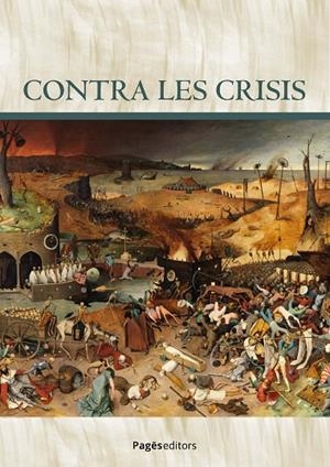 CONTRA LES CRISIS | 9788413036908 | VARIOS AUTORES