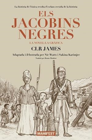 JACOBINS NEGRES, ELS | 9788410344341 | JAMES, CLR / KARIMJEE, SAKINA / WATTS, NIC
