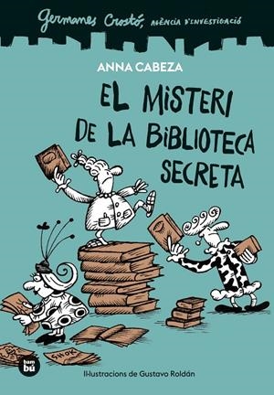 GERMANES CROSTÓ, AGÈNCIA D'INVESTIGACIÓ. EL MISTERI DE LA BIBLIOTECA SECRETA | 9788410860100 | CABEZA, ANNA