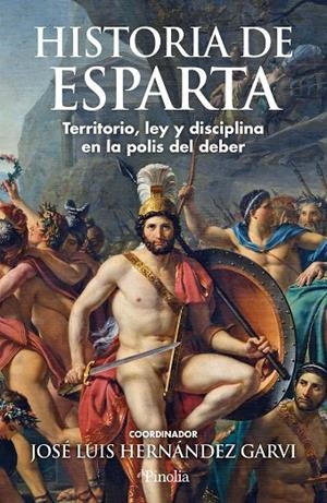 HISTORIA DE ESPARTA | 9791388075001 | HERNÁNDEZ GARVÍ, JOSÉ LUIS