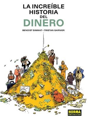 INCREIBLE HISTORIA DEL DINERO, LA | 9788467981940 | SIMMAT