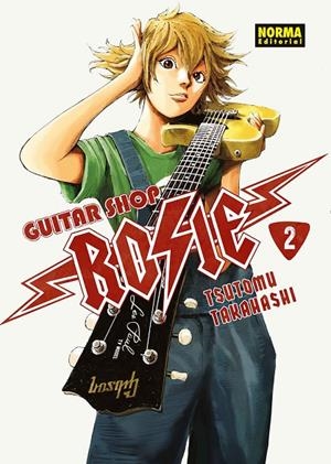 GUITAR SHOP ROSIE 02 | 9788467978469 | TAKAHASHI, TSUTOMU
