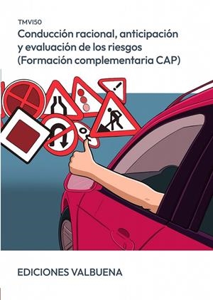 CONDUCCIÓN RACIONAL, ANTICIPACIÓN Y EVALUACIÓN DE LOS RIESGOS | 9788411163729