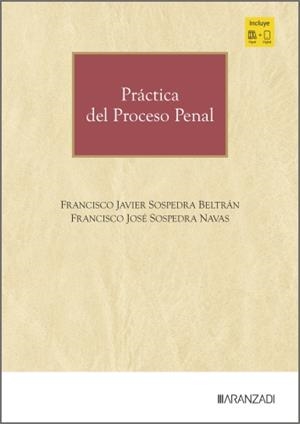 PRACTICA DEL PROCESO PENAL | 9788410856516 | SOSPEDRA NAVAS, FRANCISCO JOSÉ