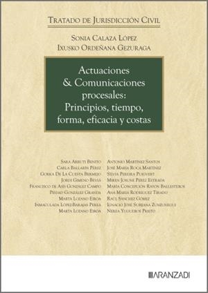 ACTUACIONES & COMUNICACIONES PROCESALES : PRINCIPIOS, TIEMPO, FORMA, EFICACIA Y COSTAS | 9788410856578 | CALAZA LOPEZ, SONIA / ORDENANA GEZURAGA, IXUSKO