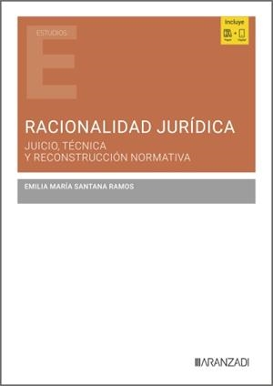 RACIONALIDAD JURIDICA | 9788410857117 | SANTANA RAMOS, EMILIA MARIA