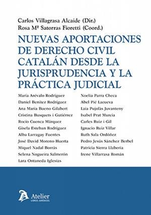 NUEVAS APORTACIONES DE DERECHO CIVIL CATALÁN DESDE LA JURISPRUDENCIA Y LA PRÁCTICA JUDICIAL | 9791388096594 | VILLAGRASA, CARLOS