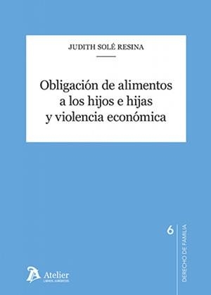 OBLIGACION DE ALIMENTOS A LOS HIJOS E HIJAS Y VIOLENCIA ECONOMICA | 9791388096624 | SOLE, JUDITH