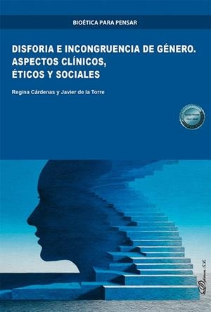 DISFORIA E INCONGRUENCIA DE GENERO. ASPECTOS CLINICOS, ETICOS Y SOCIAL | 9791370069209 | CARDENAS, REGINA / DE LA TORRE, JAVIER