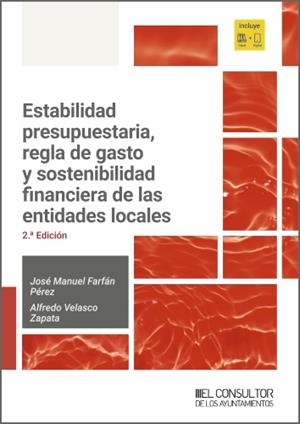 ESTABILIDAD PRESUPUESTARIA, REGLA DE GASTO Y SOSTENIBILIDAD FINANCIERA | 9791399068283 | FARFAN PEREZ, JOSE MANUEL / VELASCO ZAPATA, ALFREDO