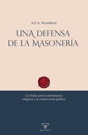 DEFENSA DE LA MASONERIA, UNA | 9791387560836 | WOODFORD, ALEXANDER / FREDERICK, ADOLPHUS