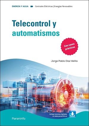 TELECONTROL Y AUTOMATISMOS | 9788428366915 | DIAZ VELILLA, JORGE PABLO