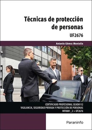 TÉCNICAS DE PROTECCIÓN DE PERSONAS | 9788428371780 | GOMEZ MONTOLIO, ANTONIO