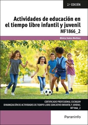 ACTIVIDADES DE EDUCACIÓN EN EL TIEMPO LIBRE INFANTIL Y JUVENIL | 9788428372473 | SUAREZ MARTINEZ, MONICA