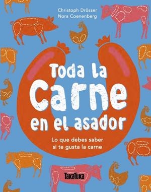 TODA LA CARNE EN EL ASADOR | 9791387718268 | DROSSER, CHRISTOPH