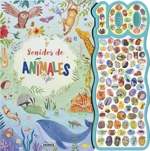 100 SONIDOS DE ANIMALES | 9788410848276 | SUSAETA EDICIONES