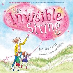 INVISIBLE STRING, THE | 9780316486231 | KARST, PATRICE