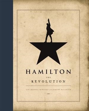 HAMILTON : THE REVOLUTION | 9781408709238 | MIRANDA, LIN-MANUEL / MCCARTER, JEREMY