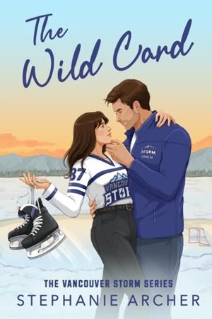 WILD CARD, THE (VANCOUVER STORM 5) | 9781398724372 | ARCHER, STEPHANIE