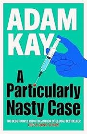A PARTICULARLY NASTY CASE | 9781398704411 | KAY, ADAM