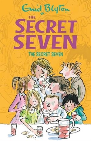 SECRET SEVEN 01. THE SECRET SEVEN | 9781444913439 | BLYTON, ENID