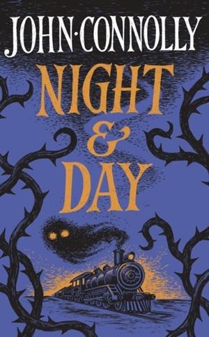 NIGHT & DAY | 9781399739283 | CONNOLLY, JOHN