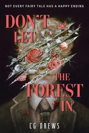 DON'T LET THE FOREST IN | 9781444978049 | DREWS, CG