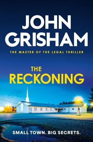 RECKONING, THE | 9781399740395 | GRISHAM, JOHN