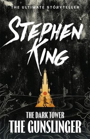 DARK TOWER I : THE GUNSLINGER | 9781444723441 | KING, STEPHEN