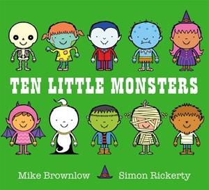 TEN LITTLE MONSTERS | 9781408334034 | BROWNLOW, MIKE