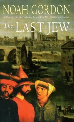 LAST JEW, THE | 9780751530629 | GORDON, NOAH