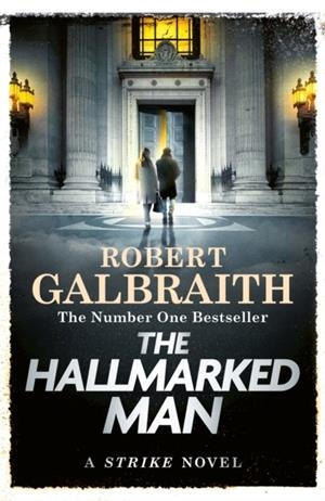 HALLMARKED MAN, THE (CORMORAN STRIKE 8) | 9781408723791 | GALBRAITH, ROBERT