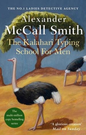 KALAHARI TYPING SCHOOL FOR MEN, THE | 9780349117041 | MCCALL SMITH, ALEXANDER