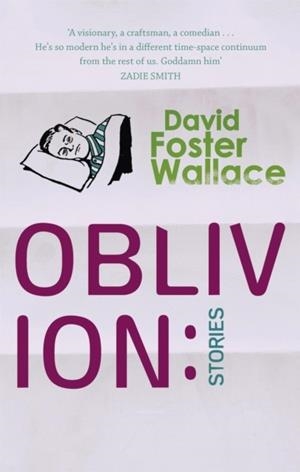 OBLIVION : STORIES | 9780349116495 | FOSTER WALLACE, DAVID