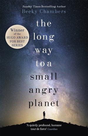 LONG WAY TO A SMALL, ANGRY PLANET, THE (WAYFARERS 1) | 9781473619814 | CHAMBERS, BECKY