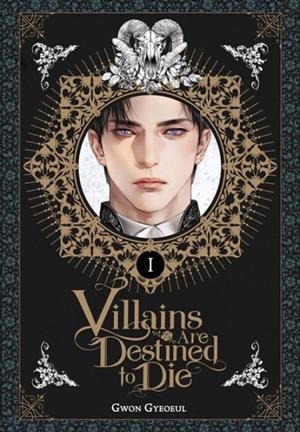 VILLAINS ARE DESTINED TO DIE 01 (NOVEL) | 9798400903557 | GYEOEUL, GWON
