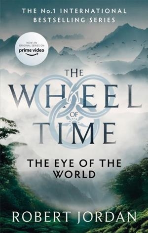 WHEEL OF TIME 01, THE. THE EYE OF THE WORLD | 9780356517001 | JORDAN, ROBERT
