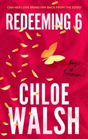 BOYS OF TOMMEN 04, THE. REDEEMING 6 | 9780349439303 | WALSH, CHLOE