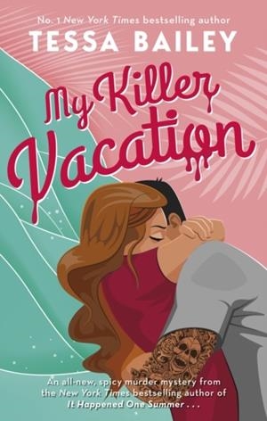MY KILLER VACATION | 9780349435282 | BAILEY, TESSA