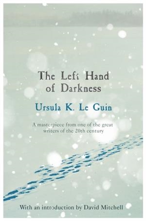 LEFT HAND OF DARKNESS, THE | 9781473225947 | LE GUIN, URSULA K.